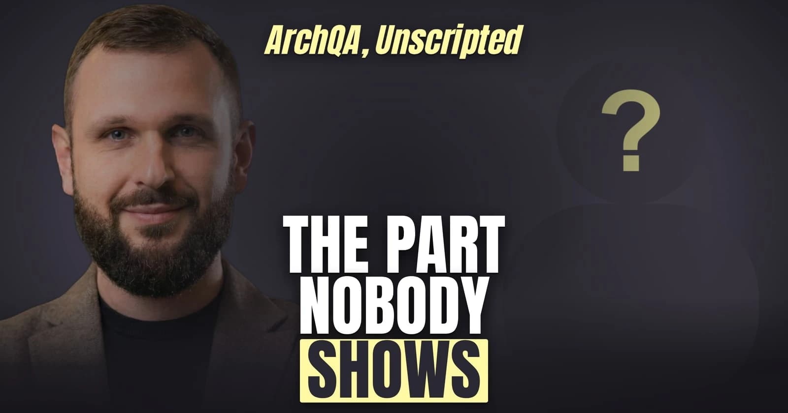 ArchQA, Unscripted